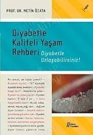 Diyabetle Kaliteli Yaşam Rehberi