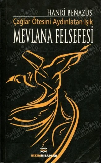 Çağlar Ötesini Aydınlatan Işık Mevlana Felsefesi