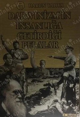 Darwınizm'in İnsanlığa Getirdiği Belalar