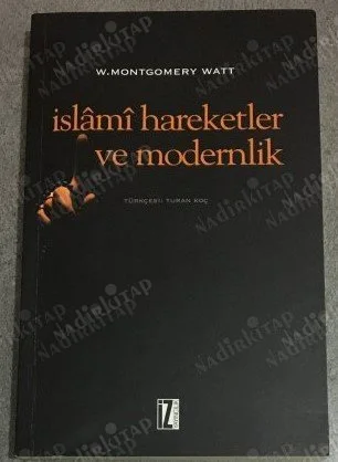 İslami Hareketler ve Modernlik