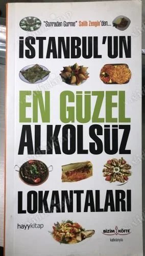 İstanbul'un En Güzel Alkolsüz Lokantaları