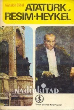 Atatürk ve Resim - Heykel
