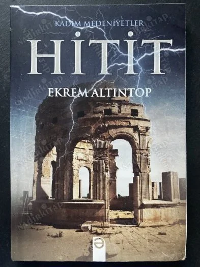 Hitit - Kadim Medeniyetler