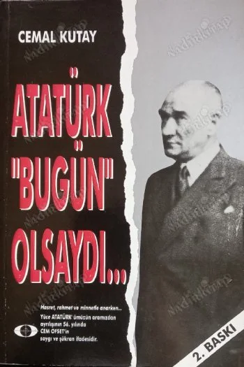 Atatürk Bugün Olsaydı