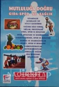 Mutluluğa Doğru Gıda Spor ve Sağlık