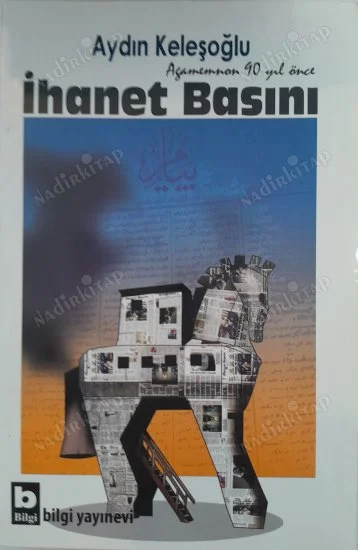 İhanet Basını - Agamemnon 90 Yıl Önce
