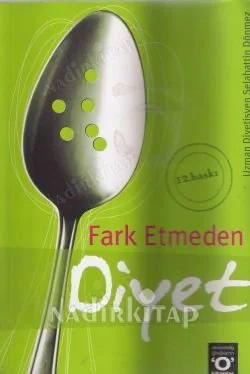 Fark Etmeden Diyet