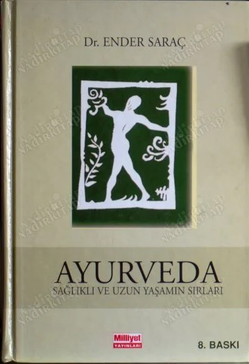 Ayurveda Sağlıklı ve Uzun Yaşamın Sırları