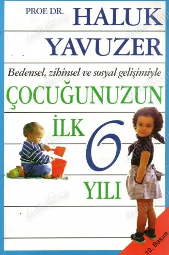 Çocuğunuzun İlk 6 Yılı