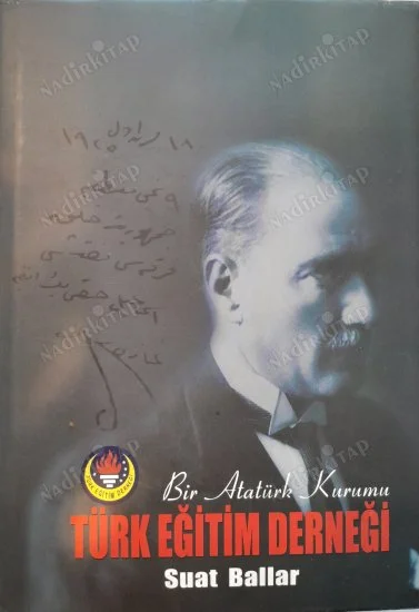 Bir Atatürk Kurumu Türk Eğitim Derneği