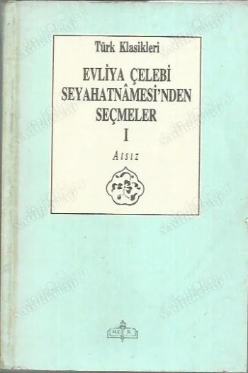 Evliya Çelebi Seyahatnamesi'nden Seçmeler - 1