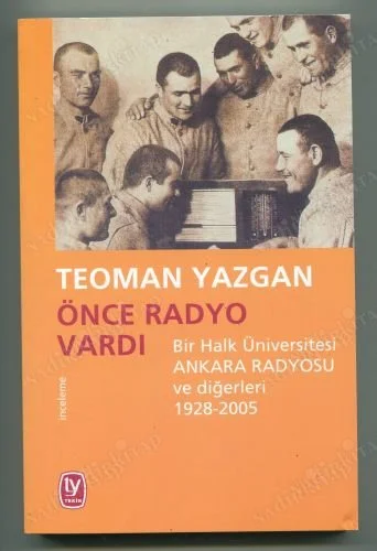 Önce Radyo Vardı (1928- 2005)