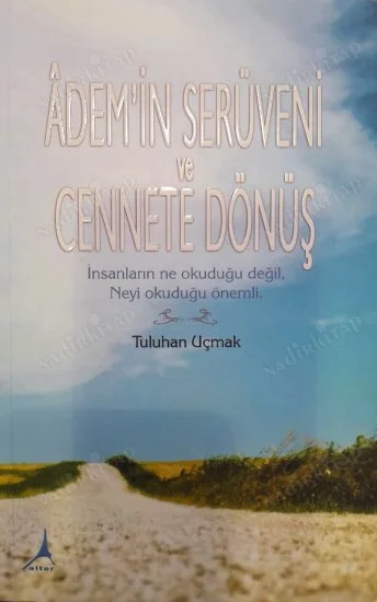 Adem'in Serüveni ve Cennete Dönüş