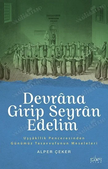 Devrana Girip Seyran Edelim