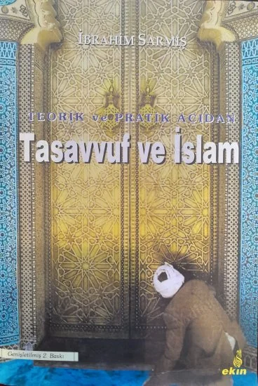 Teorik ve Pratik Acıdan Tasavvuf ve İslam