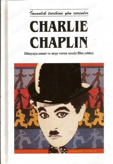 Charlie Chaplin İnsanlık Tarihine Yön Verenler