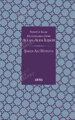 Nesefi ve İslam Filozoflarına Göre Allah - Alem İlişkisi