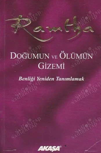 Doğumun ve Ölümün Gizemi  Benliği Yeniden Tanımlamak