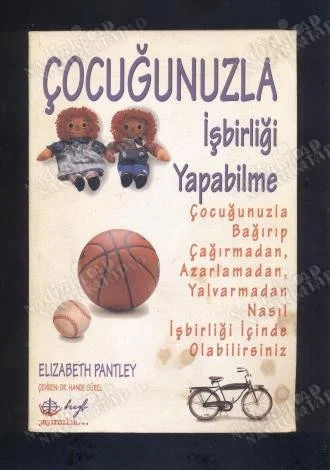 Çocuğunuzla İşbirliği Yapabilme