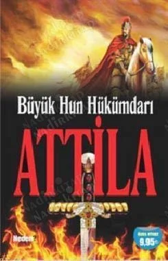 Büyük Hun Hükümdarı Attila
