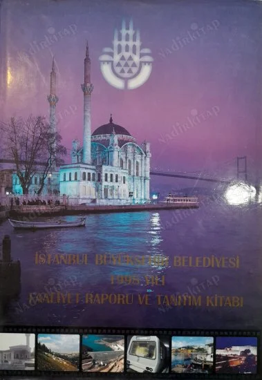 İstanbul Büyükşehir Belediyesi 1998 Yılı Faaliyet Raporu ve Tanırım Kitabı