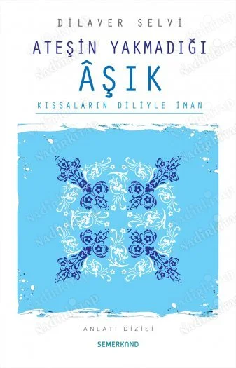 Ateşin Yakmadığı Aşık