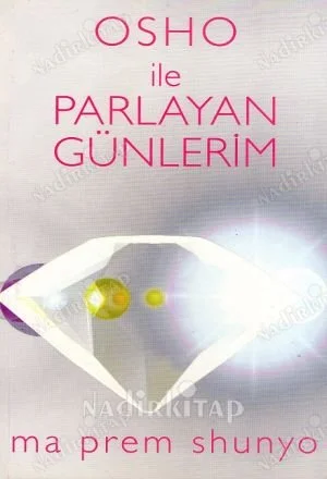 Osho ile Parlayan Günlerim