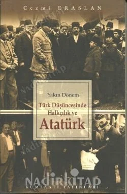Yakın Dönem Türk Düşüncesinde Halkçılık ve Atatürk