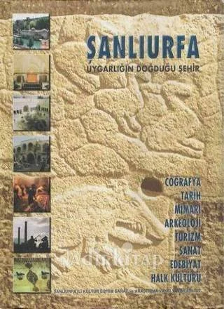 Şanlıurfa Uygarlığın Doğduğu Şehir