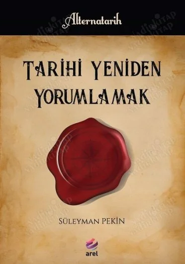 Tarihi Yeniden Yorumlamak (imzalı)