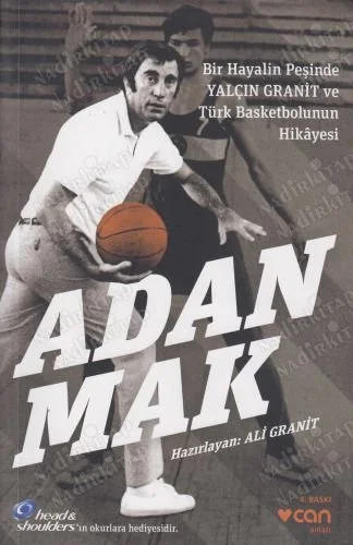 Adanmak Yalçın Granit Türk Basketbolunun Hikayesi