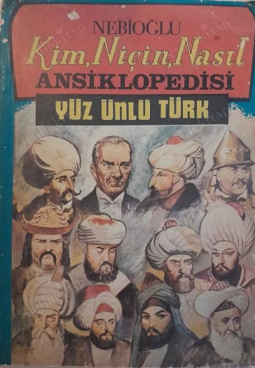 Kim Niçin Nasıl Ansiklopedisi Yüz Ünlü Türk