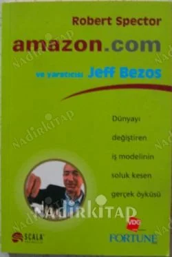 Amazon.com ve Yaratıcısı Jeff Bezos