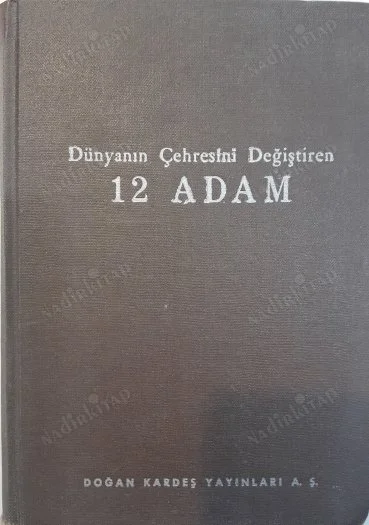 Dünyanın Çehresini Değiştiren 12 Adam