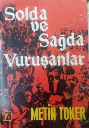 Solda ve Sağda Vuruşanlar