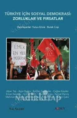 Türkiye İçin Sosyal Demokrasi Zorluklar ve Fırsatlar