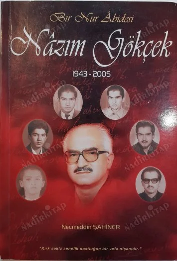 Bir Nur Abidesi Nazım Gökçek