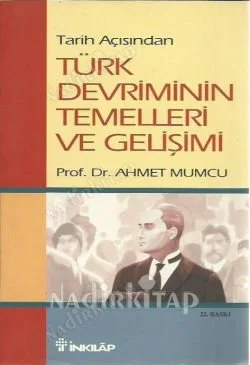 Tarih Açısından Türk Devriminin Temelleri ve Gelişimi