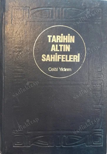 Tarihin Altın Sahifeleri  İslam - Türk Tarihinin Altın Sayfaları