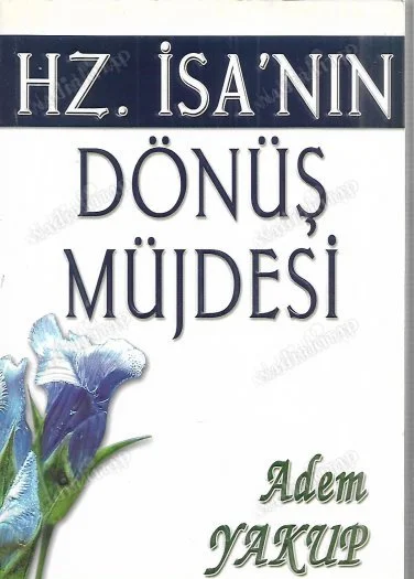 Hz. İsa'nın Dönüş Müjdesi