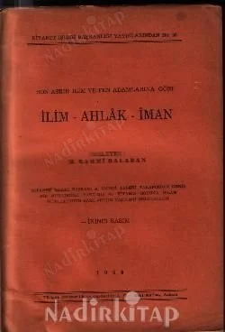 Son Asrın İlim ve Fen Adamlarına Göre İlim - Ahlak - İman