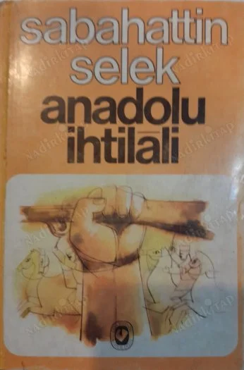 Anadolu İhtilali ( iki cilt bir arada)