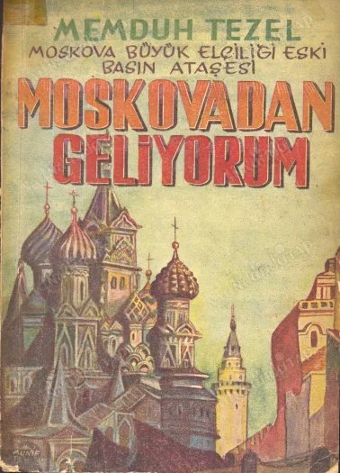 Moskovadan Geliyorum