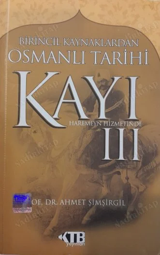 Osmanlı Tariki Kayı - 3