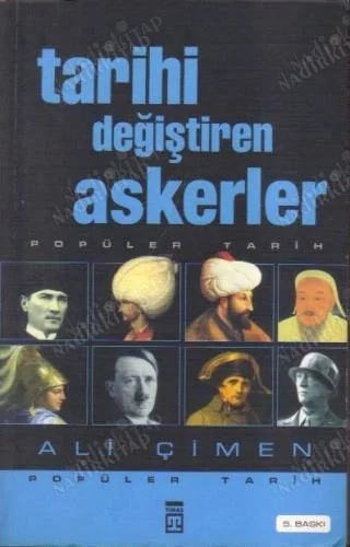 Tarihi Değiştiren Askerler