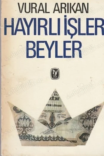 Hayırlı İşler Beyler
