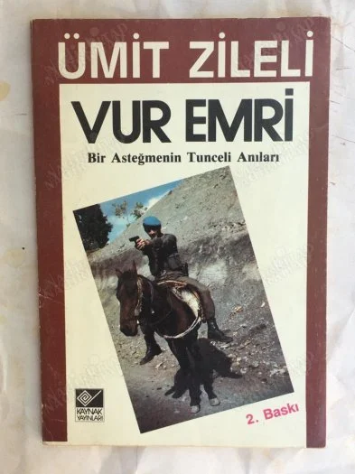 Vur Emri Bir Asteğmenin Tunceli Anıları