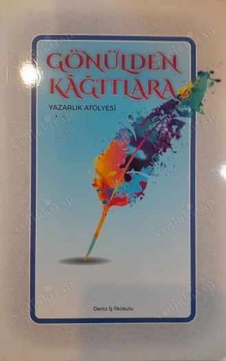 Gönülden Kağıtlara  Yazarlık Atölyesi