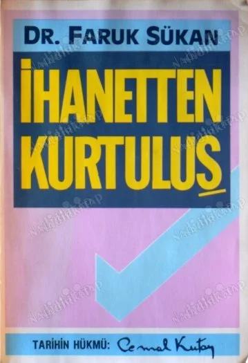 İhanetten Kurtuluş; Faruk Sükan
