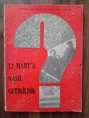 12 Mart'a Nasıl Getirildik
